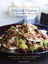 Cover image for Ancient Grains for Modern Meals